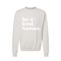 Be a Kind Human Crew Sweatshirt // Oatmeal Heather