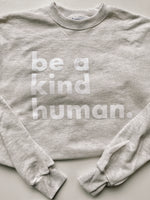 Be a Kind Human Crew Sweatshirt // Oatmeal Heather