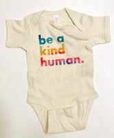 Be a Kind Human Baby/Kid's // Rainbow Ecru