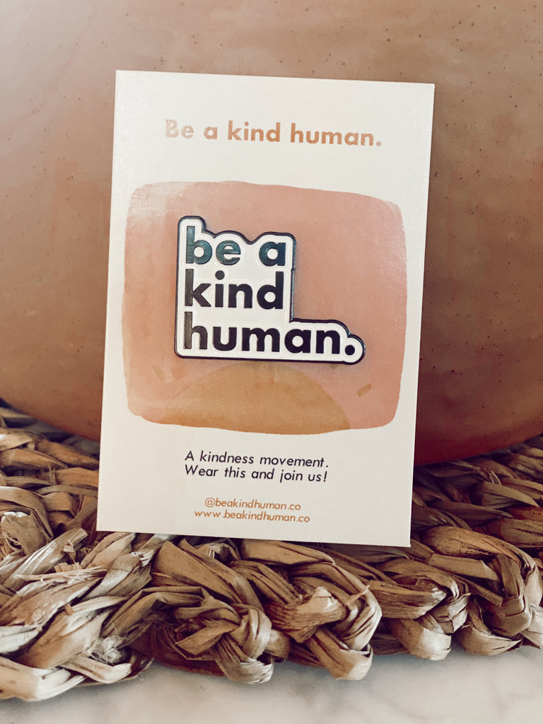 Be a Kind Human 